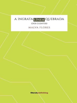 cover image of A ingrata línea quebrada